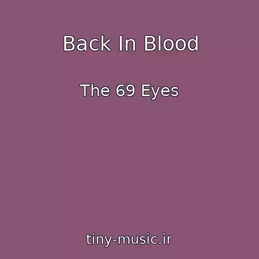کاور آهنگ Back In Blood از The 69 Eyes