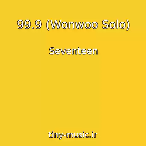 کاور آهنگ 99.9 (Wonwoo Solo) از Seventeen