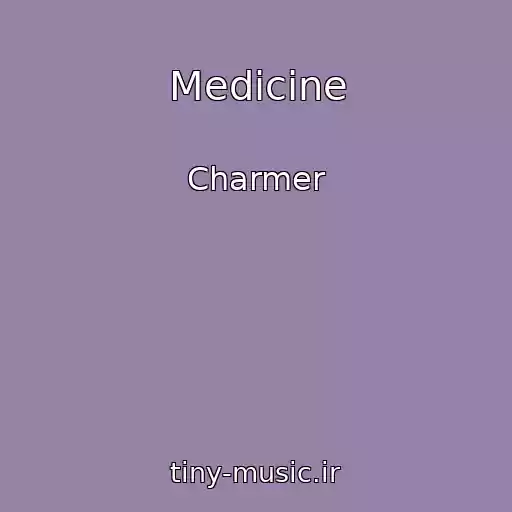 کاور آهنگ Medicine از Charmer