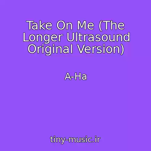 کاور آهنگ Take On Me (The Longer Ultrasound Original Version) از A-Ha