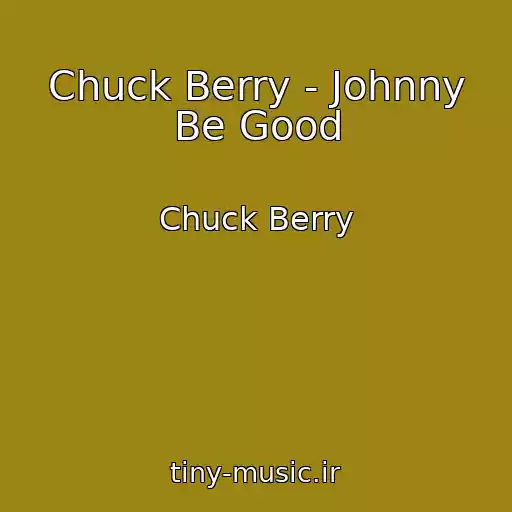 کاور آهنگ Chuck Berry - Johnny Be Good از Chuck Berry