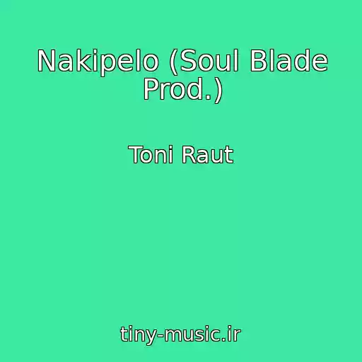 کاور آهنگ Nakipelo (Soul Blade Prod.) از Toni Raut
