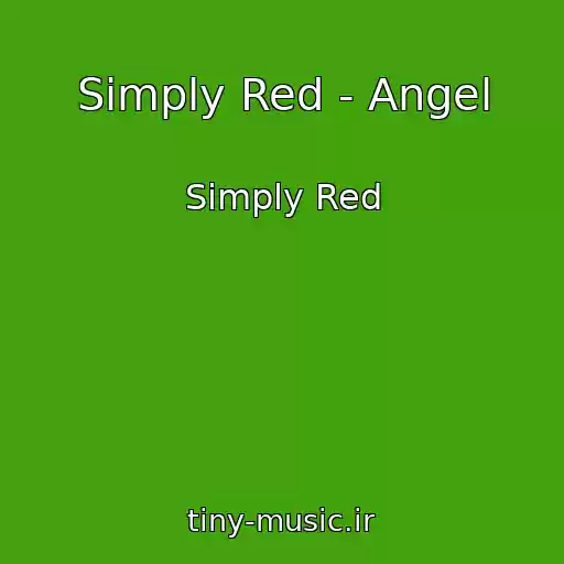 کاور آهنگ Simply Red - Angel از Simply Red