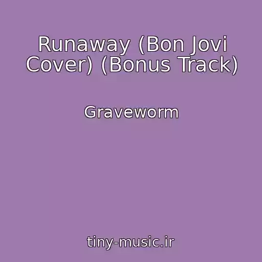 کاور آهنگ Runaway (Bon Jovi Cover) (Bonus Track) از Graveworm