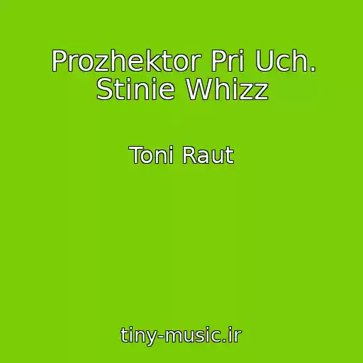 کاور آهنگ Prozhektor Pri Uch. Stinie Whizz از Toni Raut