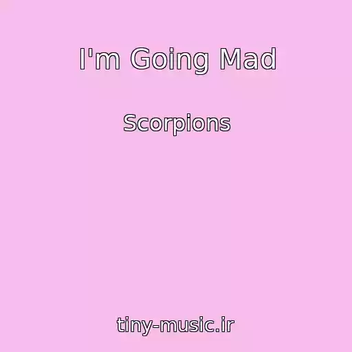 کاور آهنگ I'm Going Mad از Scorpions