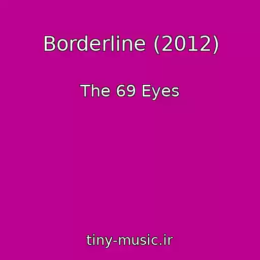 کاور آهنگ Borderline (2012) از The 69 Eyes