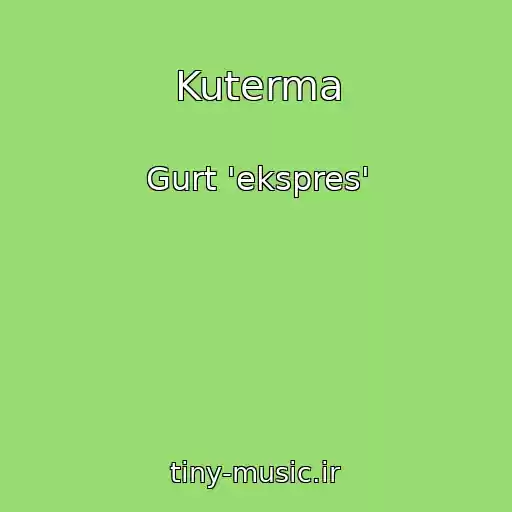 کاور آهنگ Kuterma از Gurt 'ekspres'