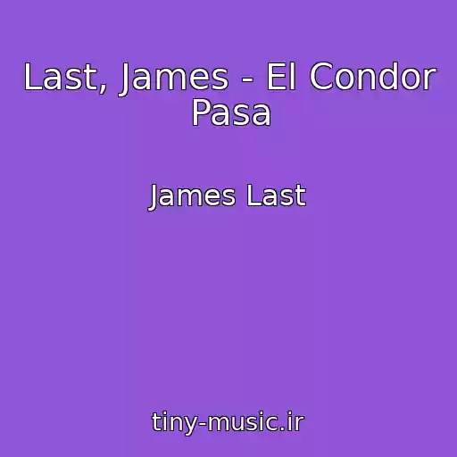 کاور آهنگ Last, James - El Condor Pasa از James Last