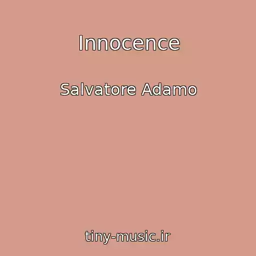 کاور آهنگ Innocence از Salvatore Adamo