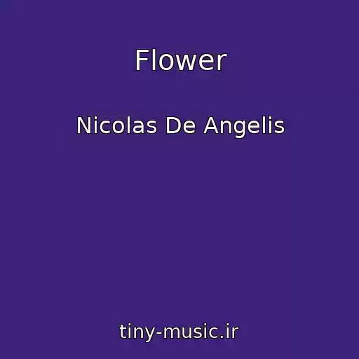 کاور آهنگ Flower از Nicolas De Angelis