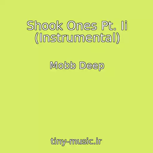 کاور آهنگ Shook Ones Pt. Ii (Instrumental) از Mobb Deep