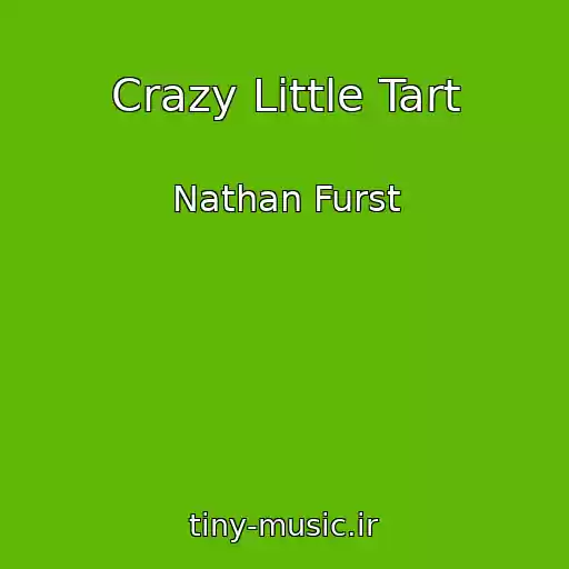 کاور آهنگ Crazy Little Tart از Nathan Furst