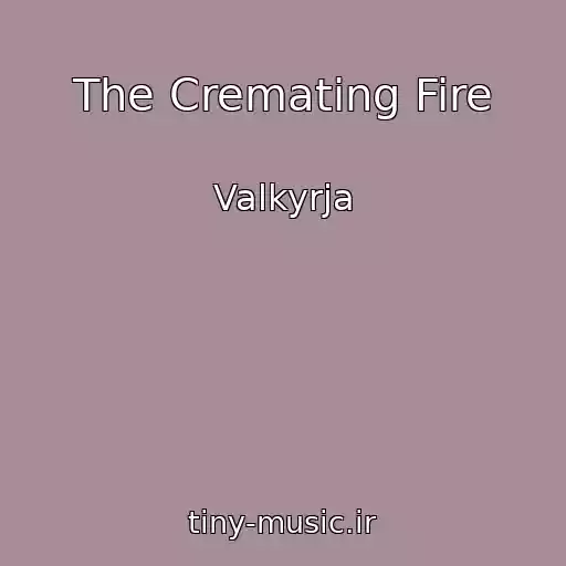 کاور آهنگ The Cremating Fire از Valkyrja