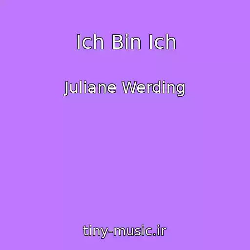 کاور آهنگ Ich Bin Ich از Juliane Werding