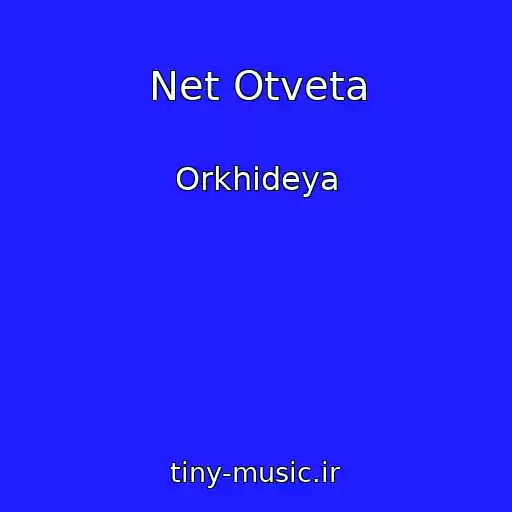 کاور آهنگ Net Otveta از Orkhideya
