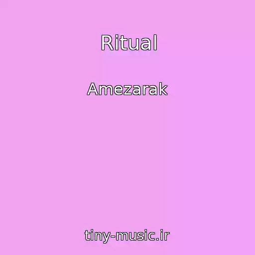 کاور آهنگ Ritual از Amezarak