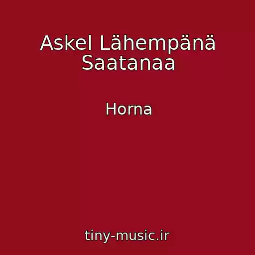 کاور آهنگ Askel Lähempänä Saatanaa از Horna