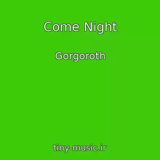 کاور آهنگ Come Night از Gorgoroth