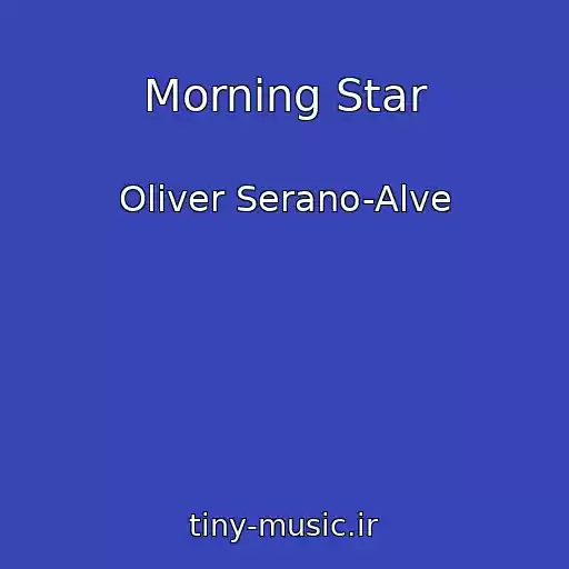 کاور آهنگ Morning Star از Oliver Serano-Alve