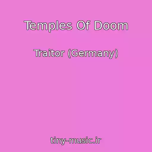 کاور آهنگ Temples Of Doom از Traitor (Germany)