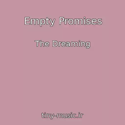 کاور آهنگ Empty Promises از The Dreaming