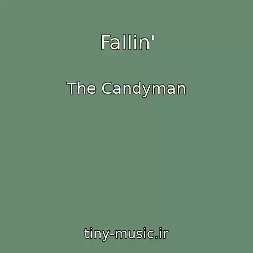 کاور آهنگ Fallin' از The Candyman