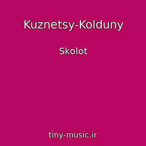کاور آهنگ Kuznetsy-Kolduny از Skolot
