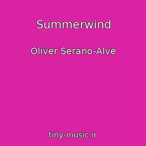 کاور آهنگ Summerwind از Oliver Serano-Alve
