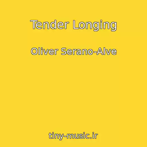 کاور آهنگ Tender Longing از Oliver Serano-Alve