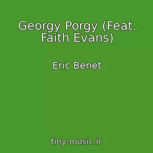 کاور آهنگ Georgy Porgy (Feat. Faith Evans) از Eric Benet