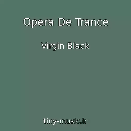 کاور آهنگ Opera De Trance از Virgin Black
