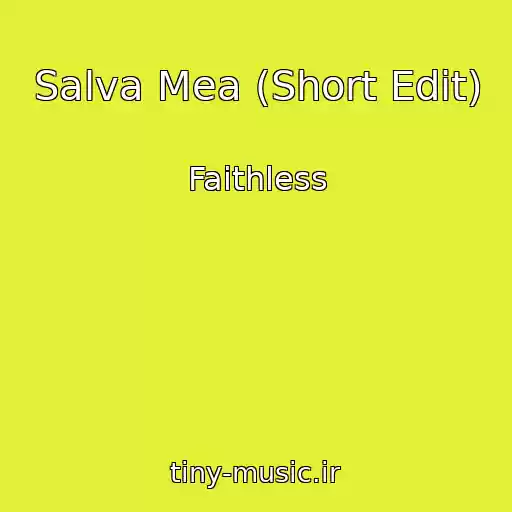 کاور آهنگ Salva Mea (Short Edit) از Faithless