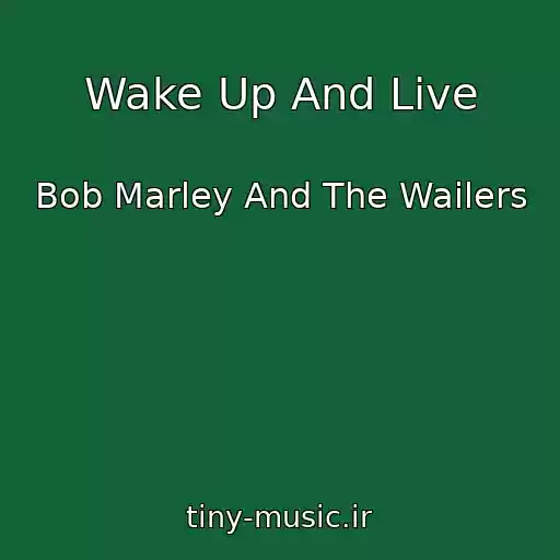 کاور آهنگ Wake Up And Live از Bob Marley And The Wailers