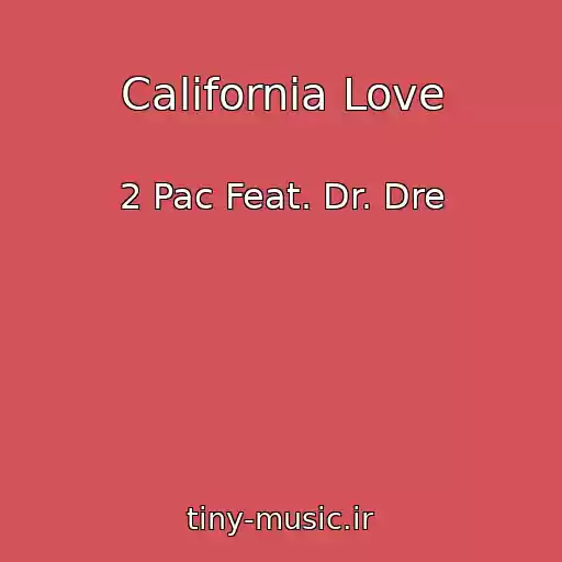 کاور آهنگ California Love از 2 Pac Feat. Dr. Dre