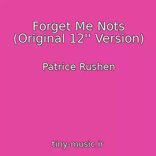 کاور آهنگ Forget Me Nots (Original 12'' Version) از Patrice Rushen