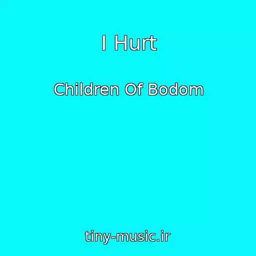 کاور آهنگ I Hurt از Children Of Bodom