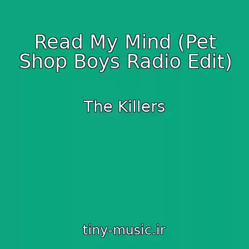کاور آهنگ Read My Mind (Pet Shop Boys Radio Edit) از The Killers