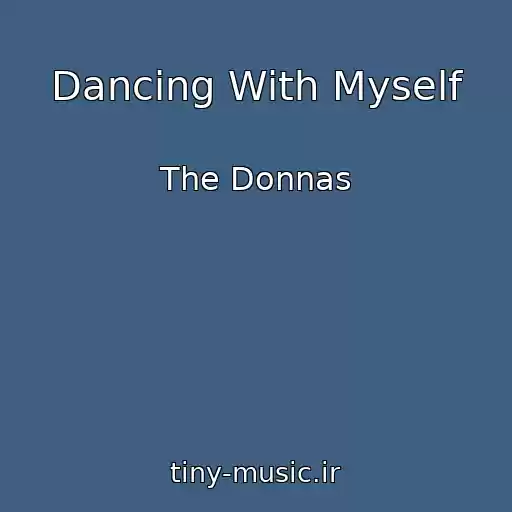 کاور آهنگ Dancing With Myself از The Donnas