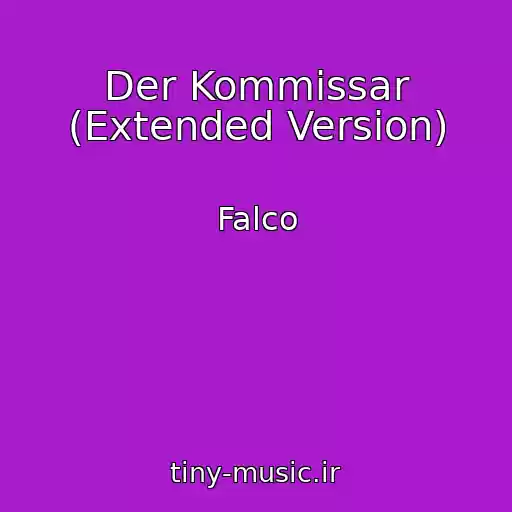 کاور آهنگ Der Kommissar (Extended Version) از Falco