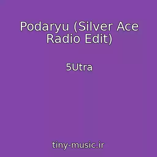 کاور آهنگ Podaryu (Silver Ace Radio Edit) از 5Utra