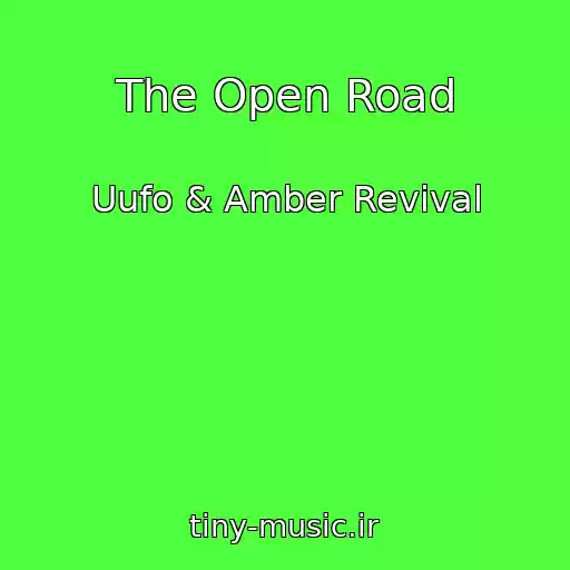 کاور آهنگ The Open Road از Uufo & Amber Revival