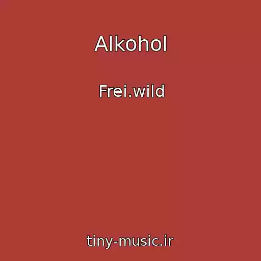 کاور آهنگ Alkohol از Frei.wild