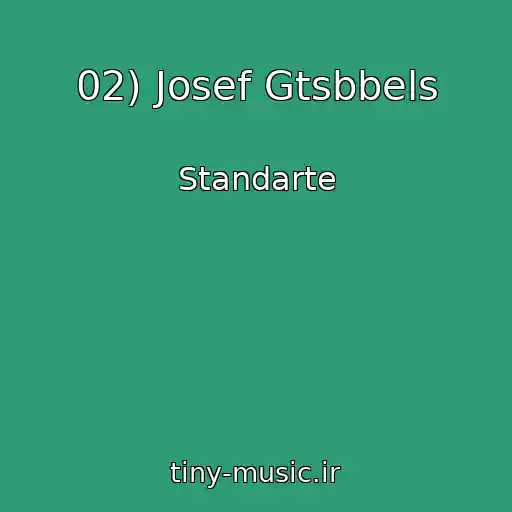 کاور آهنگ 02) Josef Gtsbbels از Standarte