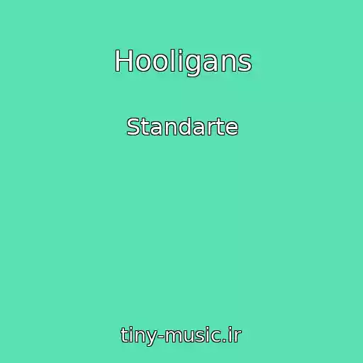 کاور آهنگ Hooligans از Standarte