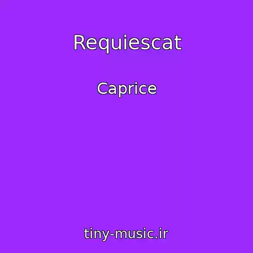 کاور آهنگ Requiescat از Caprice