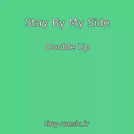 کاور آهنگ Stay By My Side از Double Up