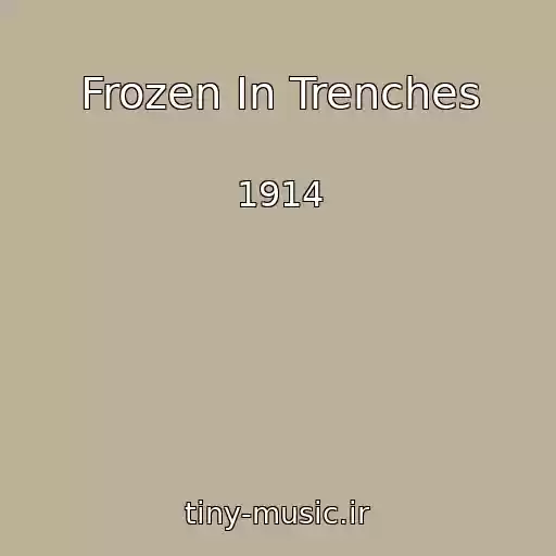 کاور آهنگ Frozen In Trenches از 1914