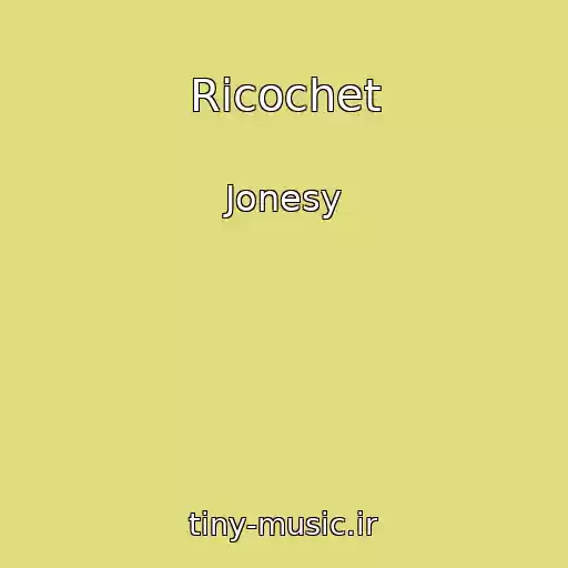 کاور آهنگ Ricochet از Jonesy