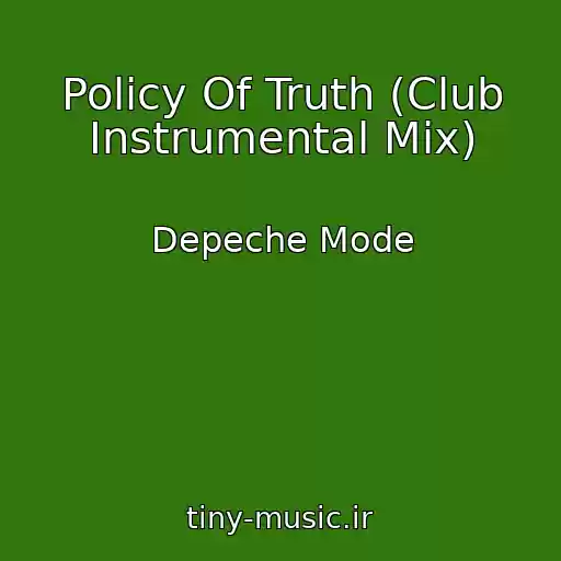 کاور آهنگ Policy Of Truth (Club Instrumental Mix) از Depeche Mode